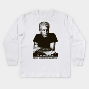 Anthony Bourdain Kids Long Sleeve T-Shirt